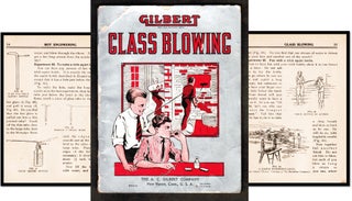 Item #16126 Gilbert Glass Blowing: Experimental Glass Blowing for Boys. Carleton J. Ph D. Lynde