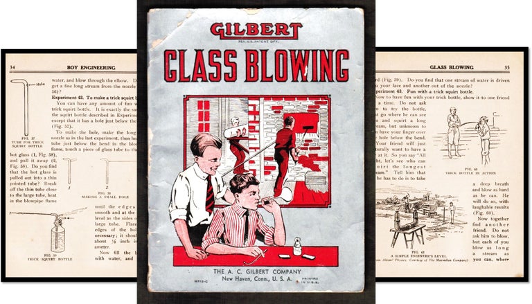 Item #16126 Gilbert Glass Blowing: Experimental Glass Blowing for Boys. Carleton J. Ph D. Lynde.