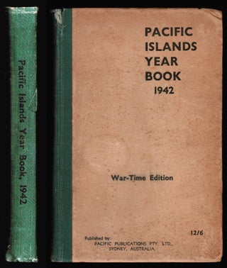Pacific Islands Yearbook 1942. War Time Edition