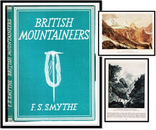 Item #16206 British Mountaineers. F. S. Smythe