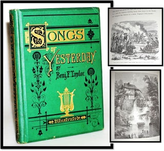 Item #16241 Songs of Yesterday [Includes Some Civil War Tales]. Benj. F. Taylor