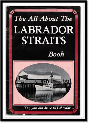 Item #16311 The All About Labrador Straits Book