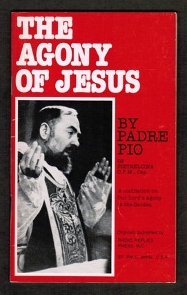 Item #16336 The Agony of Jesus in the Garden of Gethsemane. Padre Pio of Pietrelcina