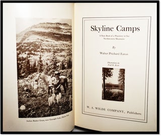 Skyline Camps: A Notebook of a Wanderer in Our Northwestern Mountains.