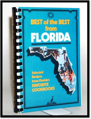 Item #16351 Best of the Best from Florida. Selected Recipes from Florida's Favorite Cookbooks....