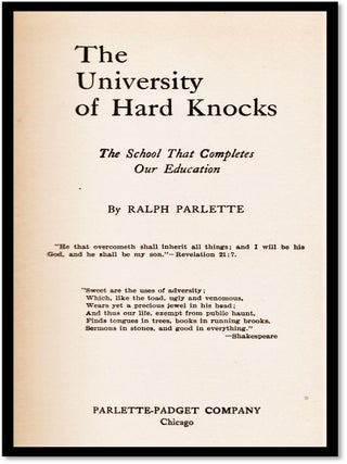 The University of Hard Knocks. The School That Completes Our Education