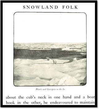 Snowland Folk. The Eskimos, the bears, the dogs, the musk oxen, and other dwellers in the frozen North [Greenland]