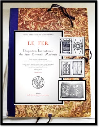 Item #16377 LE FER a l'Exposition Internationale de Arts Decoratifs Modernes..... [The Iron at...