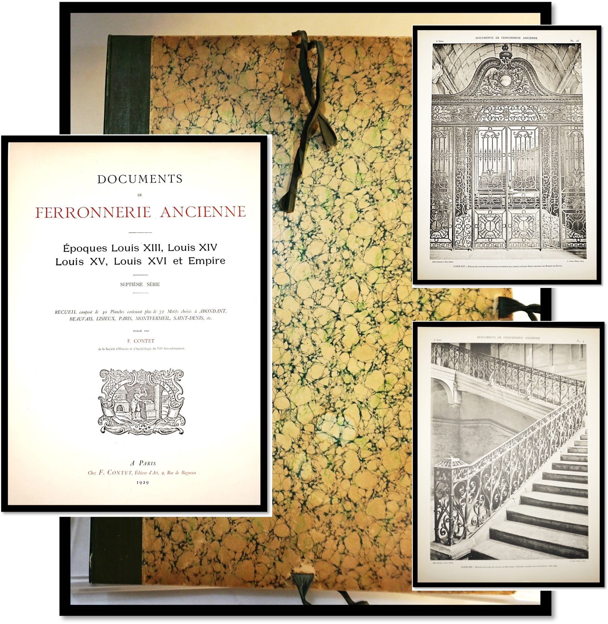 Documents de Ferronnerie AncienneEpoques Louis XIII, Louis XIV, Louis XV,  Louis XVI et Empire Ironwork - Architecture, F. Contet