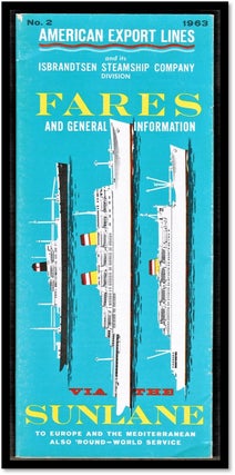 American Export Lines and its Isbrandtsen Steamship Company Fares and General Information via the Sunlane