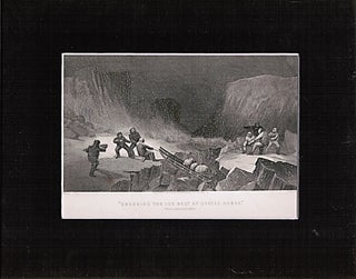 Steel Engraving 'Crossing the Ice Belt at Coffee Gorge'. c1856 from Elisha Kent Kane's Explorations in the Tears 1853, 54, 55 Volume 1