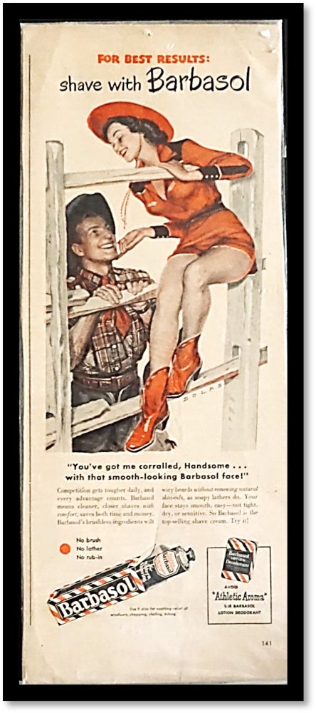 Item #16427 c1950 Vintage Barbasol Print Advertisement. "You've Got Me Corralled, Handsome ... with that smooth-looking Barbasol face." [Pinup Girl Style]