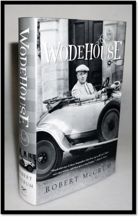 Item #16447 Wodehouse: A Life. Robert McCrum