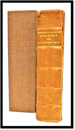 New Improvements of Planting and Gardening, Both Philosophical and Practical. [Bound with:] The Gentleman and Gardner's Kalendar...
