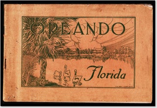 Orlando, Florida – Why? [Board of Trade Promotional Item, 1913]