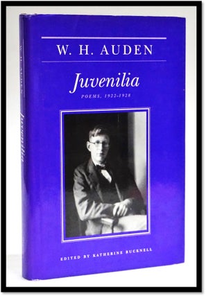 Item #16579 Juvenilia: Poems 1922-1928; Introduction by Katherine Bucknell. W. H. Auden