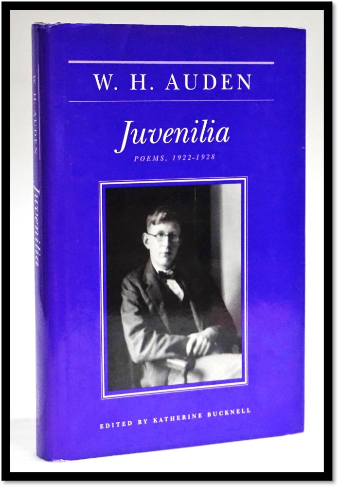 Item #16579 Juvenilia: Poems 1922-1928; Introduction by Katherine Bucknell. W. H. Auden.