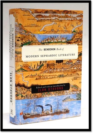 Item #16582 The Schocken Book of Modern Sephardic Literature. Ilan - Stavans, and Introduction