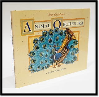 Item #16630 Animal Orchestra: Counting Book. Scott Gustafson