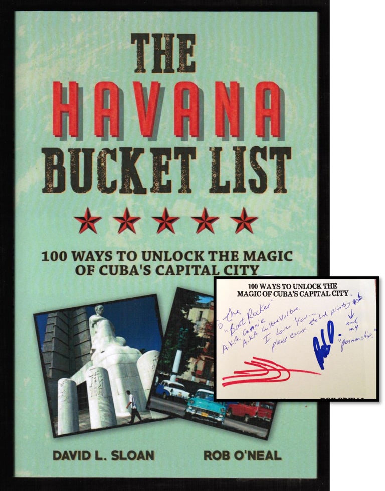 Item #16657 The Havana Bucket List: 100 ways to unlock the magic of Cuba's capital city (The Bucket List Series). David L. Sloan.