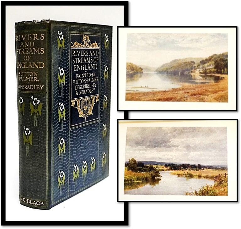 Item #16667 Rivers and Streams of England. A. G. Bradley.