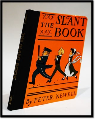 Item #16682 The Slant Book. Peter Newell