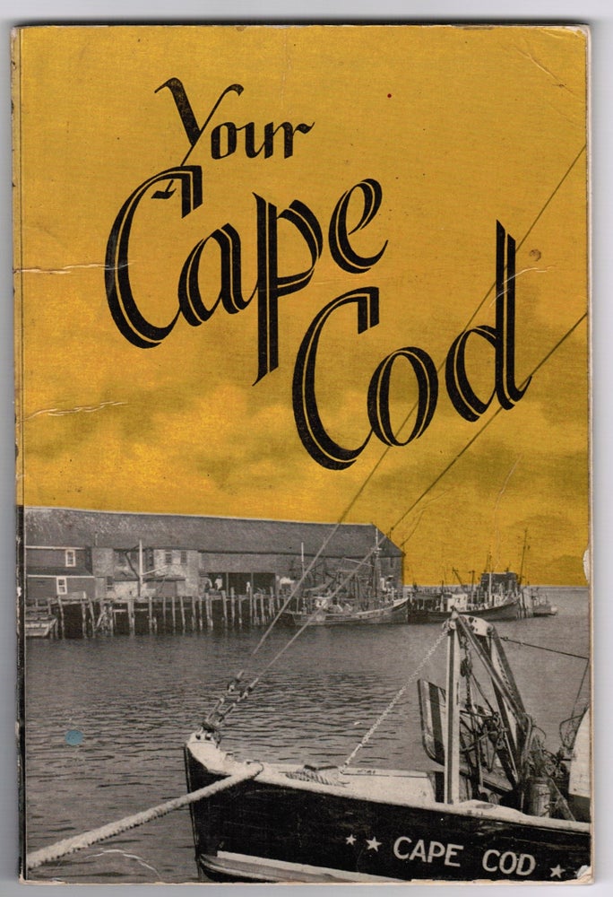 Item #16694 Your Cape Cod. Marillis Bittinger.