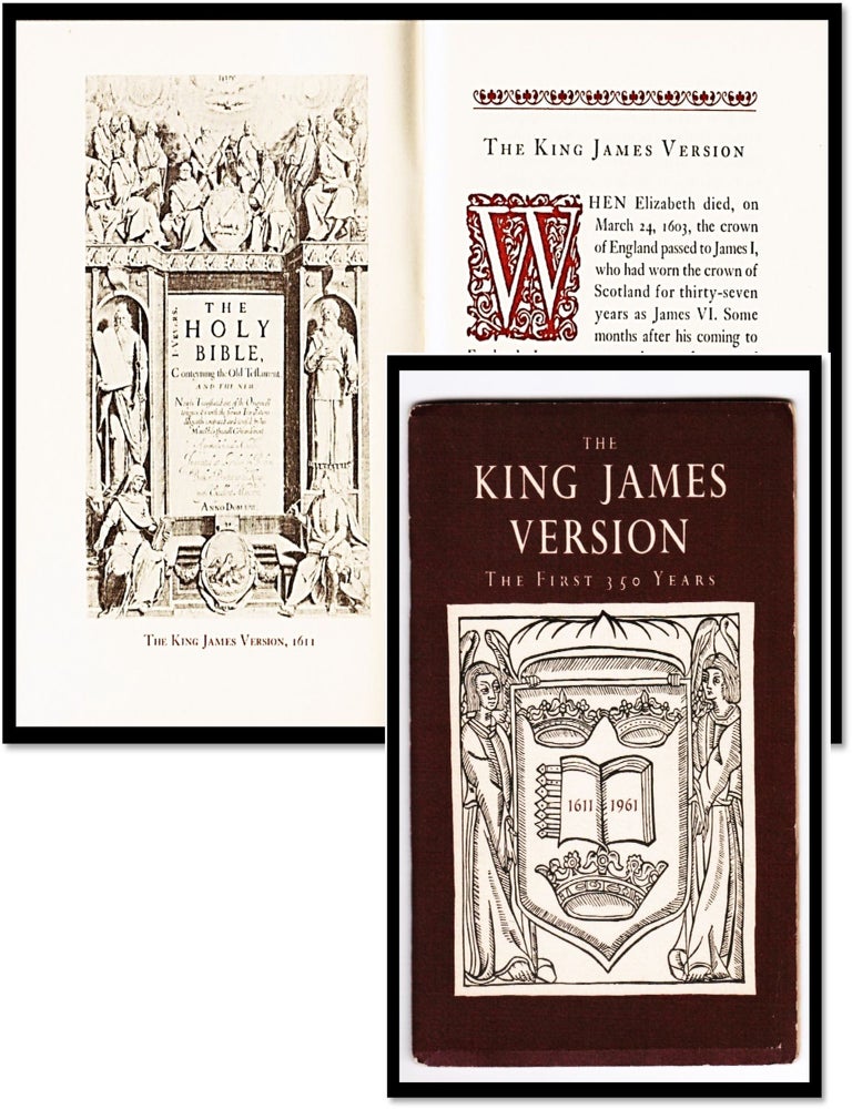 Item #16746 The King James Version: The First 350 Years, 1611 - 1961. F. F. Bruce.