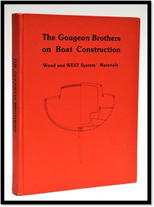 Gougeon Brothers on Boat Construction: Wood and West System Materials
