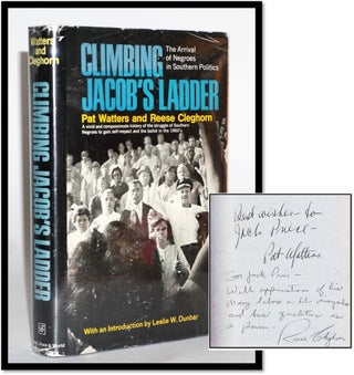 Item #16791 Climbing Jacob's Ladder: The Arrival of Negroes in Southern Politics. Pat Watters,...