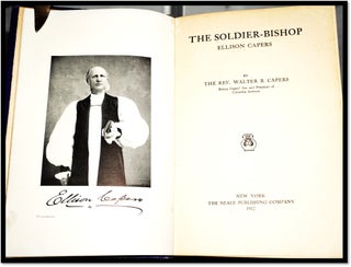The Soldier-Bishop, Ellison Capers [Civil War - Confederacy]