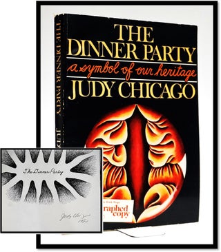 Item #16855 The Dinner Party: a Symbol of Our Heritage [Feminist Art]. Judy Chicago, Judith...