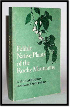 Item #16872 Edible Native Plants of the Rocky Mountains [Foraging]. H. D. Harrington