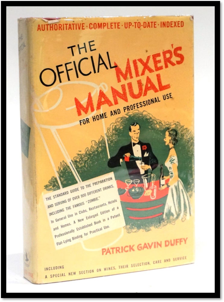 Item #16884 The Official Mixer's Manual. The Standard Guide for Professional and Amateur Bartenders Throughout the World [Cocktails]. Patrick Gavin Duffy.