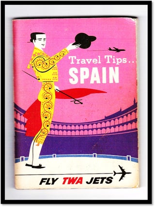 Item #16888 Travel Tips...Spain. Trans World Airlines