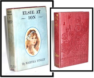 Item #16903 Elsie At Ion [Elsie Dinsmore #19]. Martha Finley