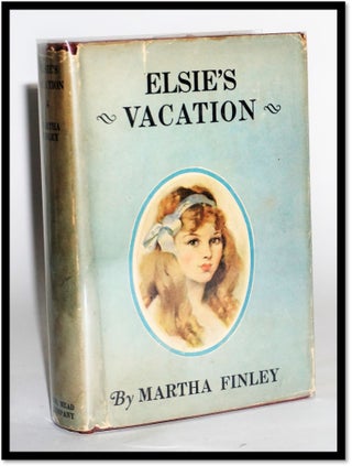 Elsie's Vacation [Elsie Dinsmore #17]