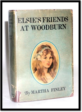 Item #16927 Elsie's Friends at Woodburn [Elsie Dinsmore #13]. Martha Finley