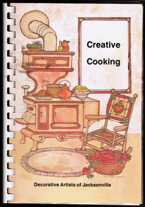Item #16936 Creative Cooking: Decorative Artists of Jacksonville. Patricia - Howell