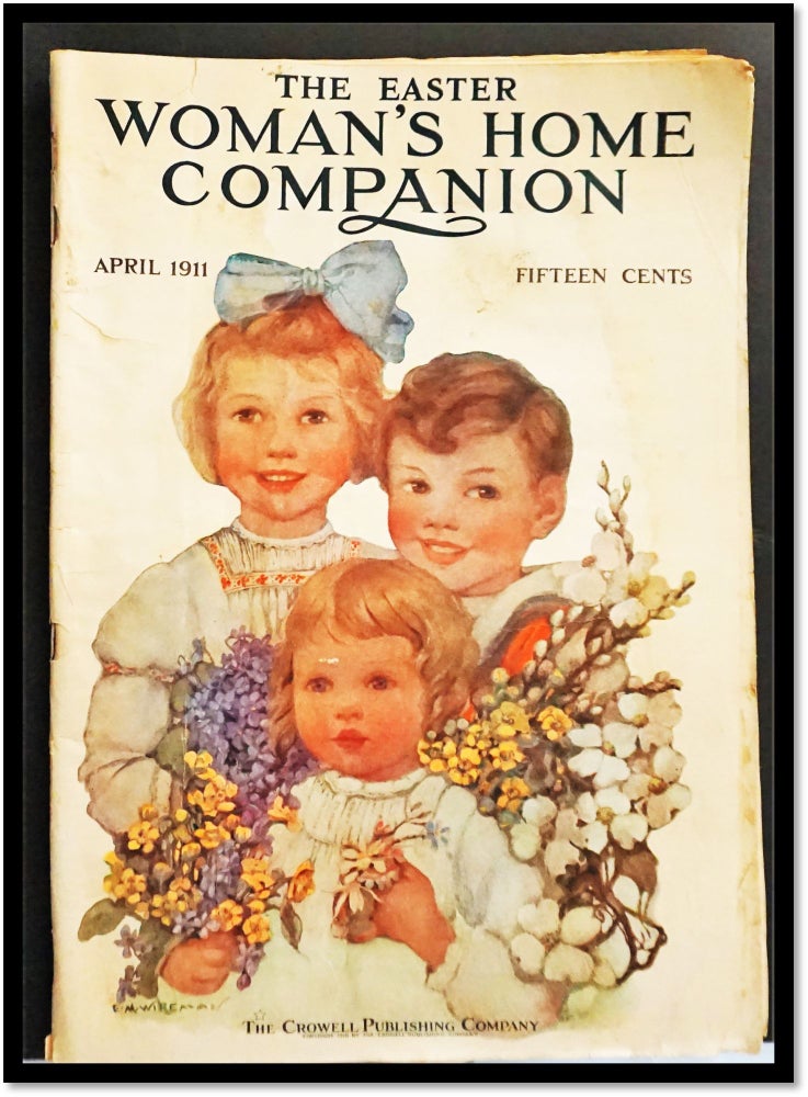 Woman’s Home Companion - Easter Edition [Cover Art by E. M. Wiremay] April 1911