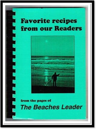 Item #16941 Favorite Recipes from our Readers from the Pages of The Beaches Leader [Jacksonville,...