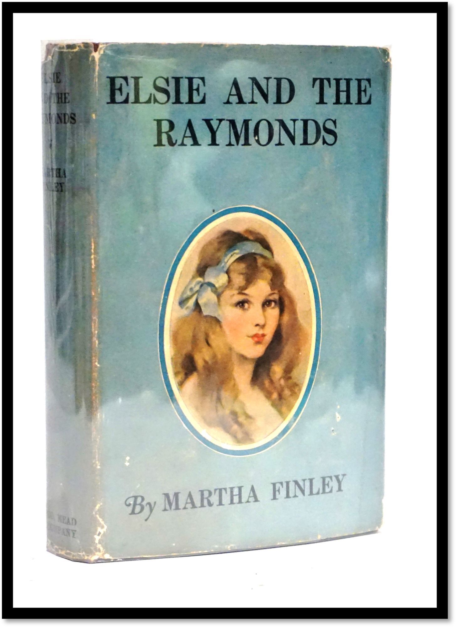 Elsie and the Raymonds Elsie Dinsmore #16 | Martha Finley