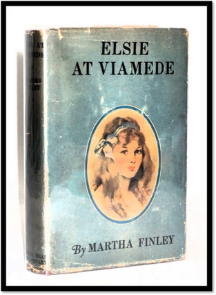 Item #16957 Elsie At Viamede [Elsie Dinsmore #18]. Martha Finley