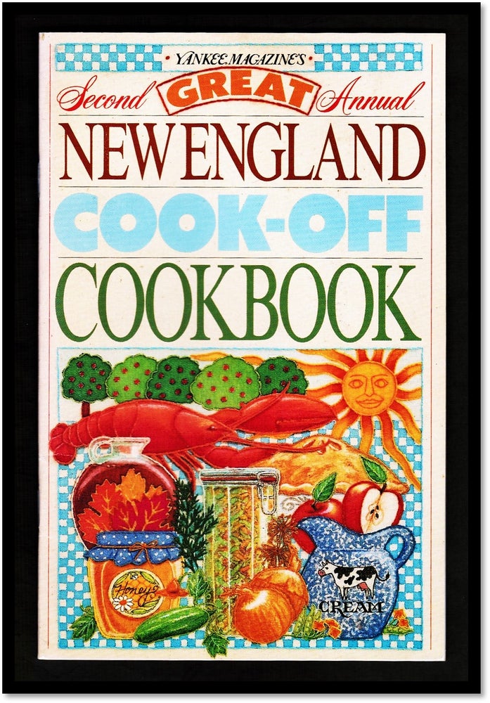 Item #16962 Second Great Annual New England Cook-Off Cookbook. Inc Yankee Publishing.