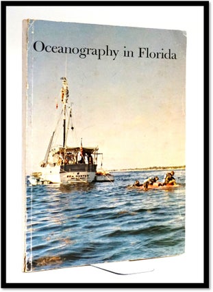 Item #16967 A Survey on Oceanography In Florida. G. T. Willey The Florida Council of 100, Chairman