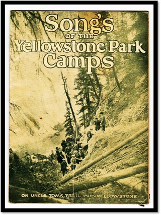 Songs of the Yellowstone Park Camps
