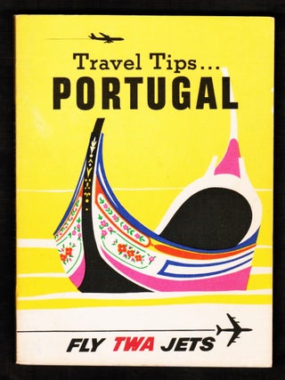 Travel Tips ... Portugal [TWA Airlines. Trans World Airlines.