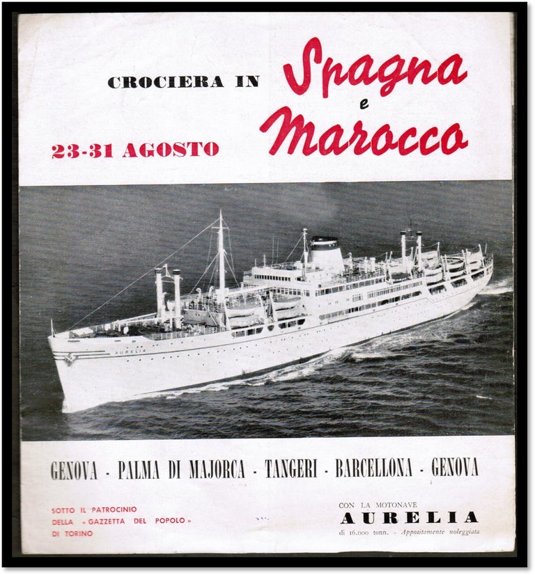 Item #17124 Crociera in Spana Marocco [Cruise in Spain and Morocco] Ocean Liner Aurelia [Italian Cogedar Line]. Cogedar Line.
