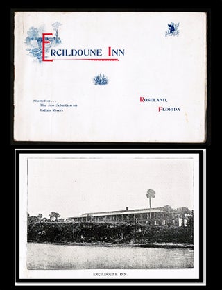 Item #17135 Ercildoune Inn. Roseland Florida Situated on the San Sebastion and Indian Rivers....