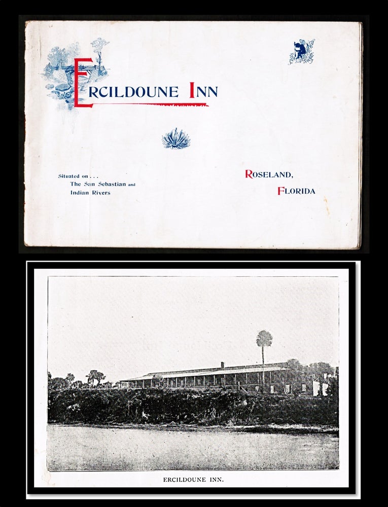 Ercildoune Inn. Roseland Florida Situated on the San Sebastion and Indian Rivers. [Frostproof...